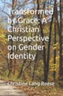 Image for Transformed by Grace