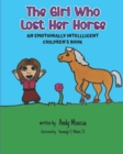 Image for The Girl Who Lost Her Horse : An Emotionally Intelligent Children&#39;s Book