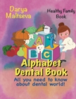Image for ABC Dental Book : An Amazing Alphabet Book about Dental Office!