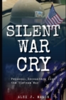 Image for Silent War Cry : Personal Encounters from the Vietnam War