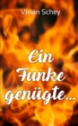 Image for Ein Funke genugte ...