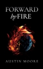 Image for Forward by Fire