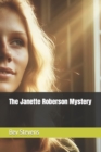 Image for The Janette Roberson Mystery