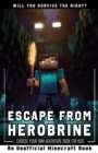 Image for Escape from Herobrine : Choose Your Own Adventure Book for Kids An Unofficial Minecraft Book