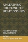 Image for Unleashing the Power of Relationships