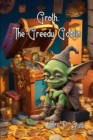 Image for Groth, The Greedy Goblin