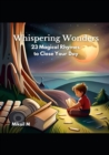 Image for Whispering Wonders : 23 Magical Rhymes to Close Your Day