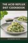 Image for The Acid Reflux Diet Cookbook