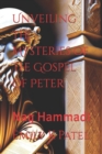 Image for Unveiling the Mysteries of The Gospel of Peter