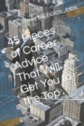 Image for 45 Pieces of Career Advice That Will Get You to the Top