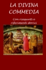 Image for La Divina Commedia : Con riassunti e riferimenti storici