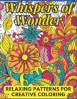 Image for Whispers of Wonder Relaxing Patterns for Creative Coloring