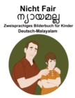 Image for Deutsch-Malayalam Nicht Fair / ????????? Zweisprachiges Bilderbuch fur Kinder