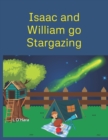 Image for Isaac and William go stargazing.