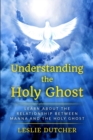 Image for Understanding the Holy Ghost