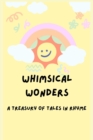 Image for Whimsical Wonders : A Treasury of Tales in Rhyme