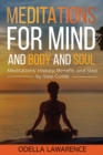Image for Meditations for Mind and Body and Soul : Meditations&#39; History, Benefit, and Step by Step Guide