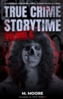 Image for True Crime Storytime Volume 6 : 12 Disturbing True Crime Stories to Keep You Up All Night