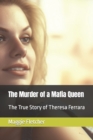 Image for The Murder of a Mafia Queen