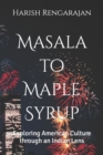 Image for Masala to Maple Syrup