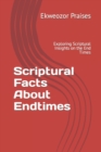 Image for Scriptural Facts About Endtimes