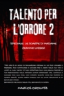 Image for Talento Per l&#39;Orrore 2