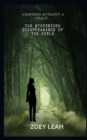 Image for Vanished Without a Trace : The Mysterious Disappearance of The Girls