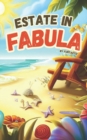 Image for Estate in Fabula : Storie magiche per bambini da leggere sotto l&#39;ombrellone!