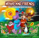 Image for Hugo And Friends Nice to be Nice but Nicer to be Nicer : Poetry for the young and young at heart