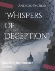 Image for &quot;Whispers of Deception&quot; : Unveiling the Sinister Secrets