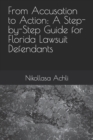 Image for From Accusation to Action : A Step-by-Step Guide for Florida Lawsuit Defendants