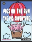 Image for Pigs On The Run : The Pig Adventure