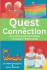 Image for Quest For Connection : Generation Q and the Changing Landscape of Relationships