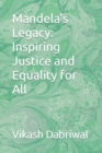 Image for Mandela&#39;s Legacy : Inspiring Justice and Equality for All