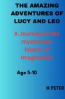 Image for The Amazing Adventures of Lucy and Leo
