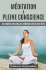 Image for Meditation &amp; Pleine Conscience : Un chemin vers la paix interieure et le bien-etre