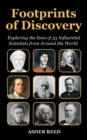 Image for Footprints of Discovery : Exploring the lives of 32 Influential Scientists from Around the World