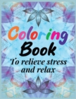Image for Coloring Book to relieve stress and relax