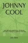 Image for Johnny Cool : The Man Who Broke All the Rules the True Story of a Country Hustler