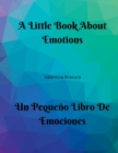 Image for A Little Book About Emotions Un Pequeno Libro De Emociones