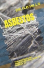 Image for Asbestos : The Dangers of Asbestors and How to Handle It