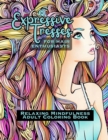 Image for Expressive Tresses : For Hair Enthusiasts: Relaxing Mindfulness Adult Coloring Book