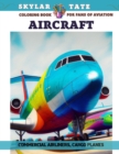 Image for Aircraft - Coloring book for fans of aviation - Commercial Airliners, Cargo planes