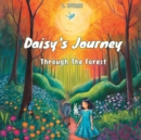 Image for Daisy&#39;s Journey Through The Forest