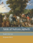 Image for Table of Nations : Japheth: Noah&#39;s First Son