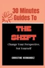 Image for 30 Minutes Guides to The Shift