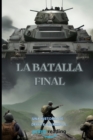 Image for La Batalla Final
