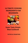 Image for Ultimate Cooking Ingredients for Beginners