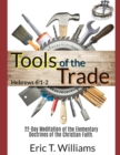 Image for Tools of the Trade : 22-day Meditation of the Elementary Doctrines of the Christian Faith