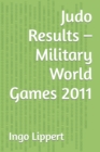 Image for Judo Results - Military World Games 2011